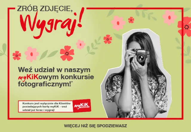 Weź udział w naszym myKiKowym konkursie fotograficznym!*