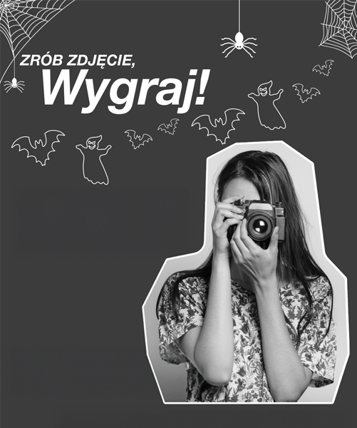 Dziewczyna trzyma aparat fotograficzny, otoczona dekoracjami nawiązującymi do Halloween, takimi jak nietoperze i duchy, a nad nią widnieje napis „Zrób zdjęcie, wygraj!”.